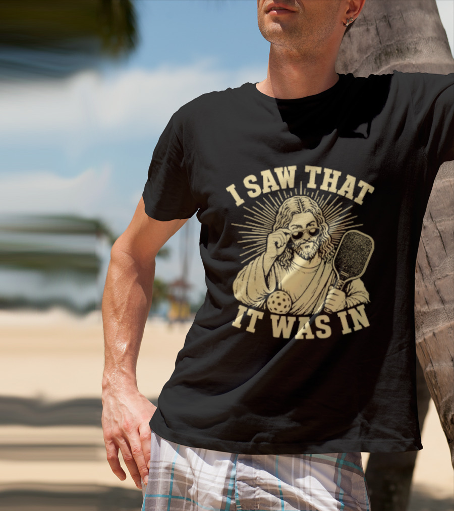 I Saw That Jesus Pickleball It Was In Sunglasses Paddle T-Shirt
