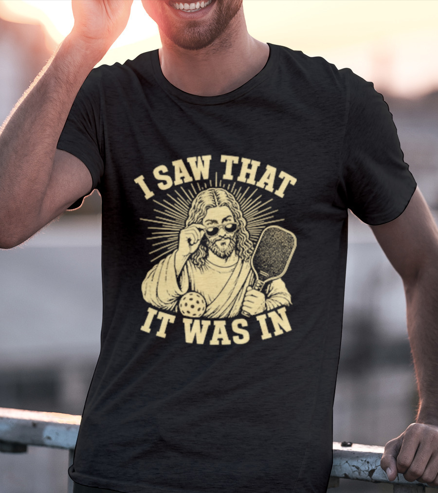 I Saw That Jesus Pickleball It Was In Sunglasses Paddle T-Shirt