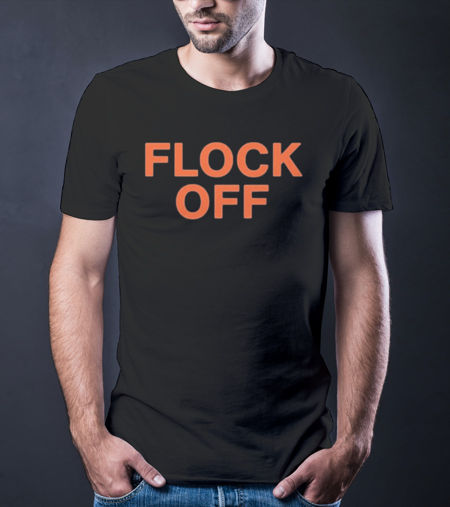 Flock Off T-Shirt