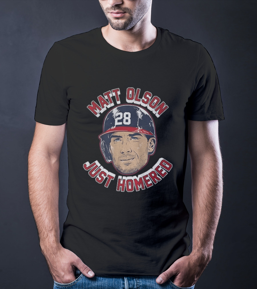 Matt Olson Just Homered Baseball Number 28 Atlanta T-Shirt
