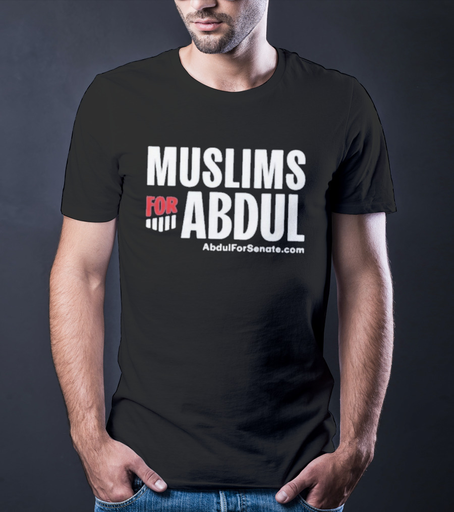 Muslims For Abdul AbdulForSenate.com T-Shirt