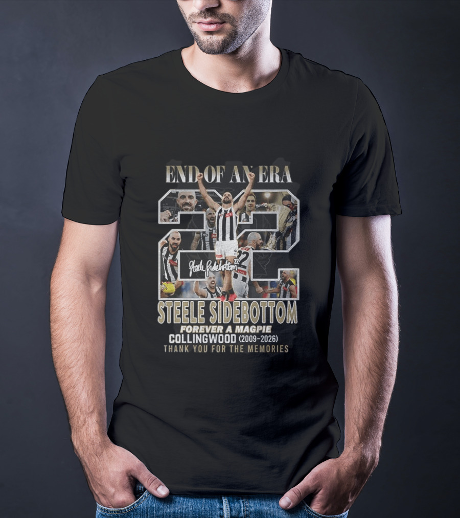 Steele Sidebottom 22 End Of An Era Forever A Magpie Collingwood 2009 2026 Thank You For The Memories T-Shirt