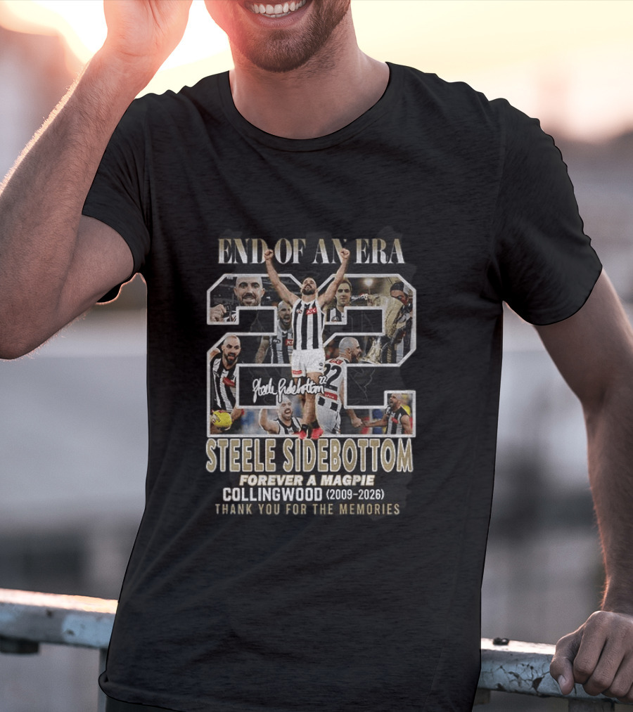 Steele Sidebottom 22 End Of An Era Forever A Magpie Collingwood 2009 2026 Thank You For The Memories T-Shirt