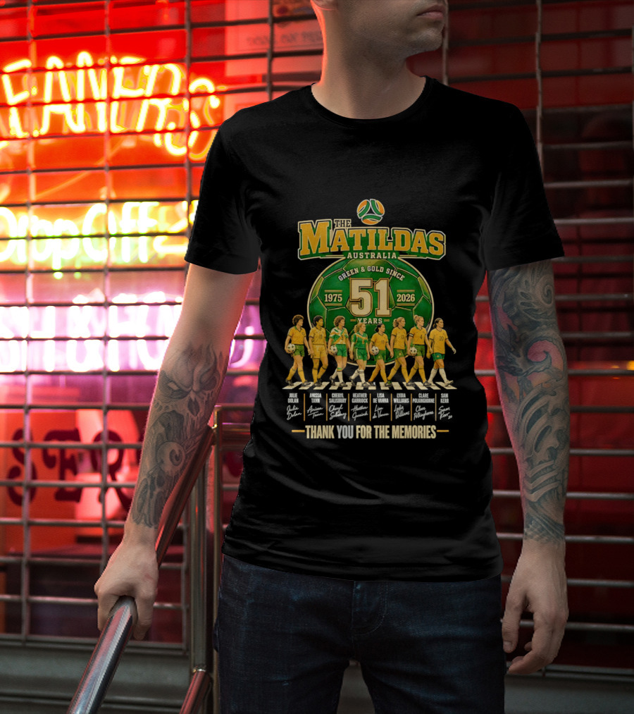 The Matildas Australia Green Gold Since 1975 2026 51 Years Thank You For The Memories T-Shirt