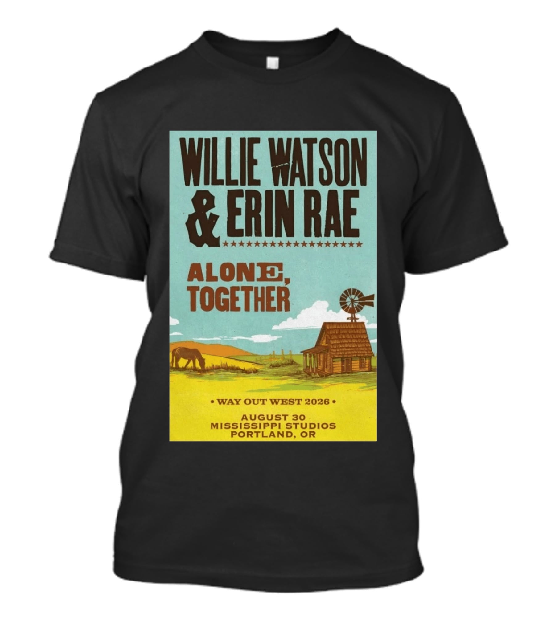 Willie Watson And Erin Rae Alone Together Way Out West 2026 Mississippi Studios Portland OR August 30 T-Shirt