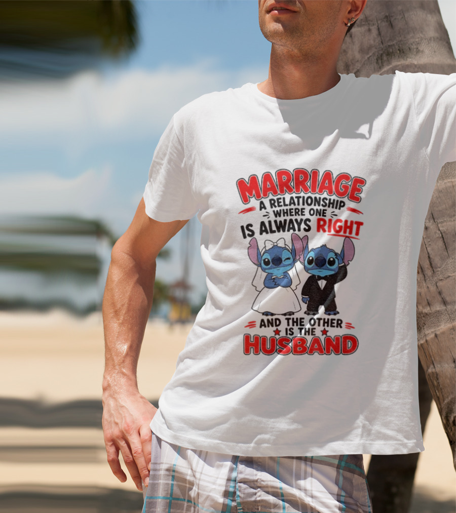Marriage Relationship Where One Is Always Right And The Other Is The Husband Stitch And Angel T-Shirt