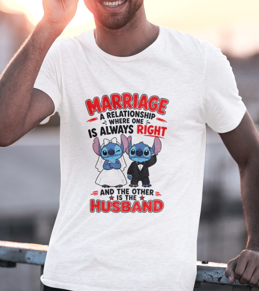 Marriage Relationship Where One Is Always Right And The Other Is The Husband Stitch And Angel T-Shirt