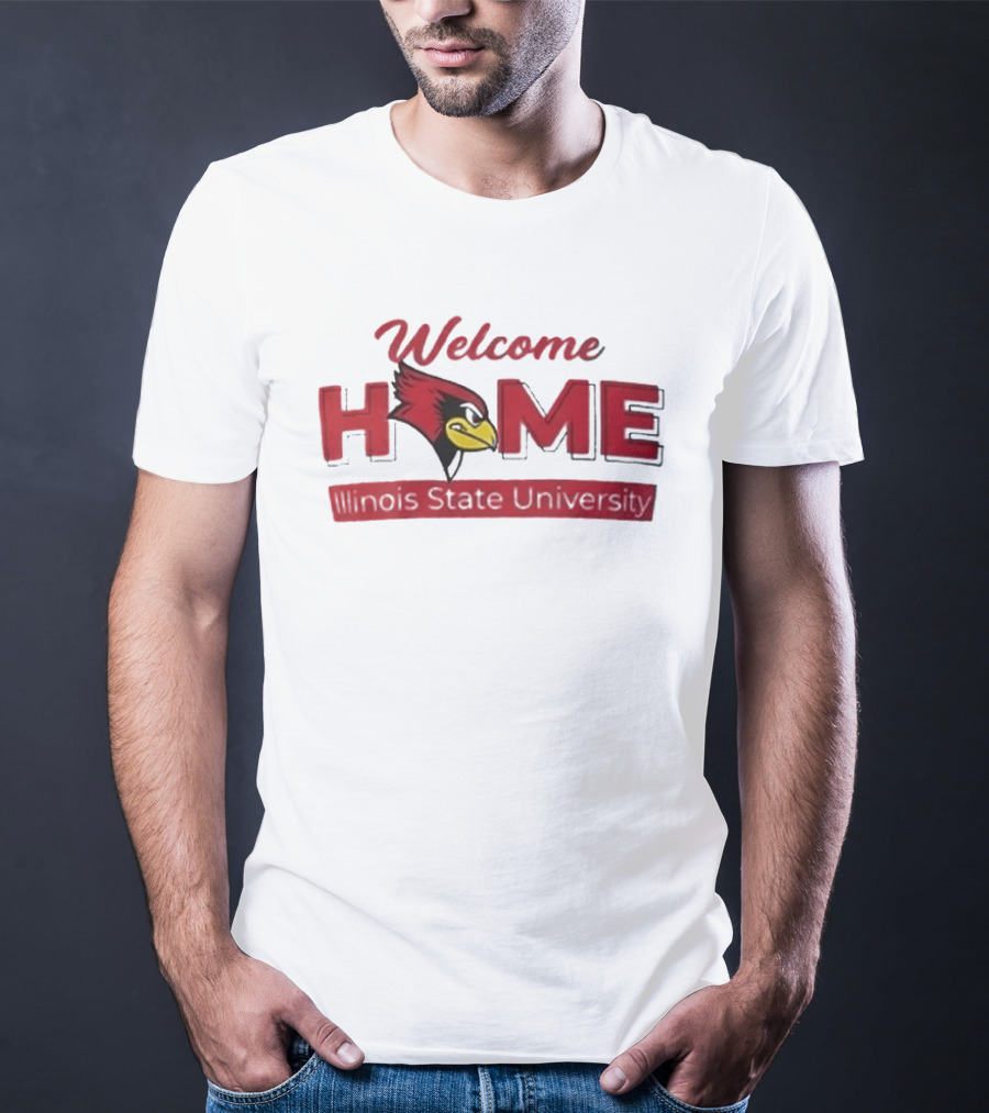 Welcome Home Illinois State University Redbird T-Shirt