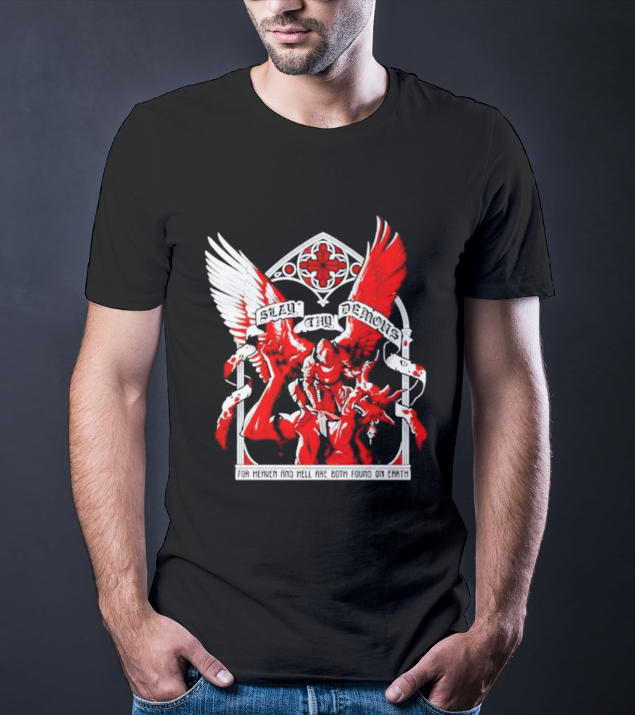 Slay Thy Demons For Heaven And Hell Are Both Found On Earth Angelic Warrior With Wings T-Shirt