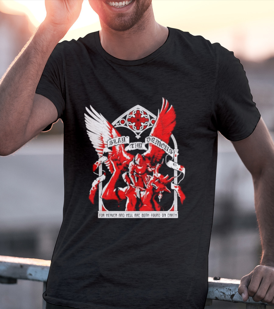 Slay Thy Demons For Heaven And Hell Are Both Found On Earth Angelic Warrior With Wings T-Shirt