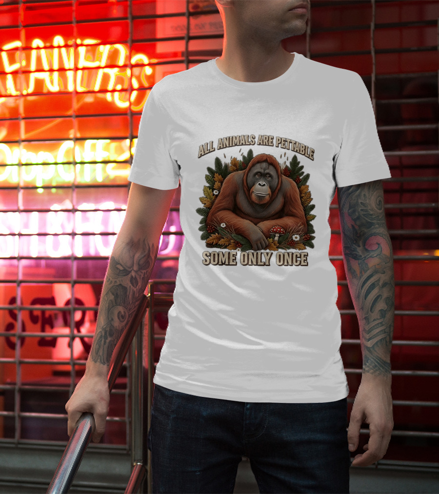 All Animals Are Pettable Some Only Once Orangutan Autumn Leaves Mushroom Berries T-Shirt