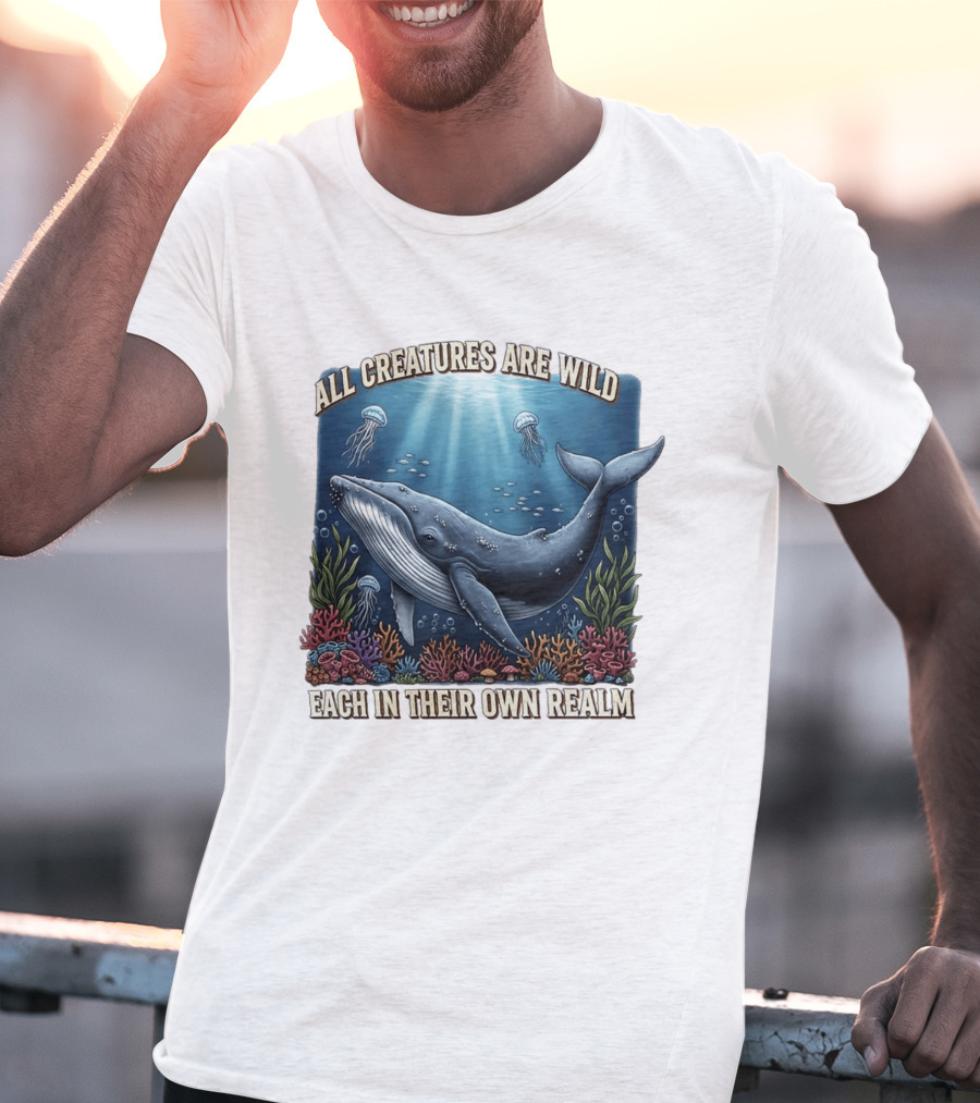 All Creatures Are Wild Humpback Whale Ocean Coral Reef Jellyfish Realm T-Shirt