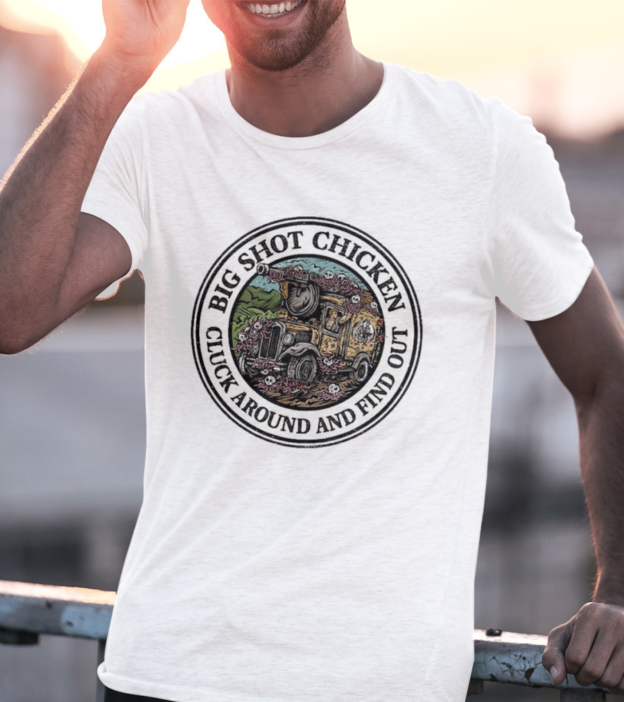 Big Shot Chicken Cluck Around And Find Out Dungeon Crawler Carl Jeep Adventure T-Shirt