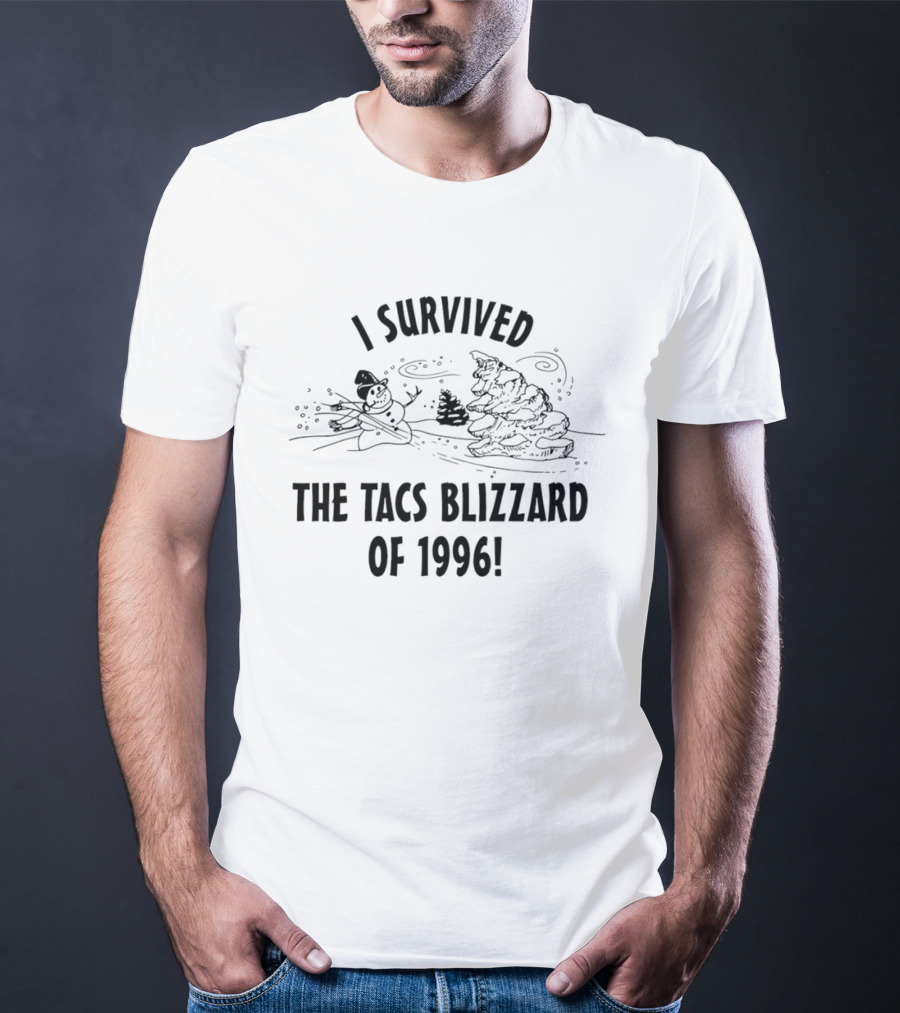 I Survived The Tacs Blizzard Of 1996 Snowman And Tree T-Shirt
