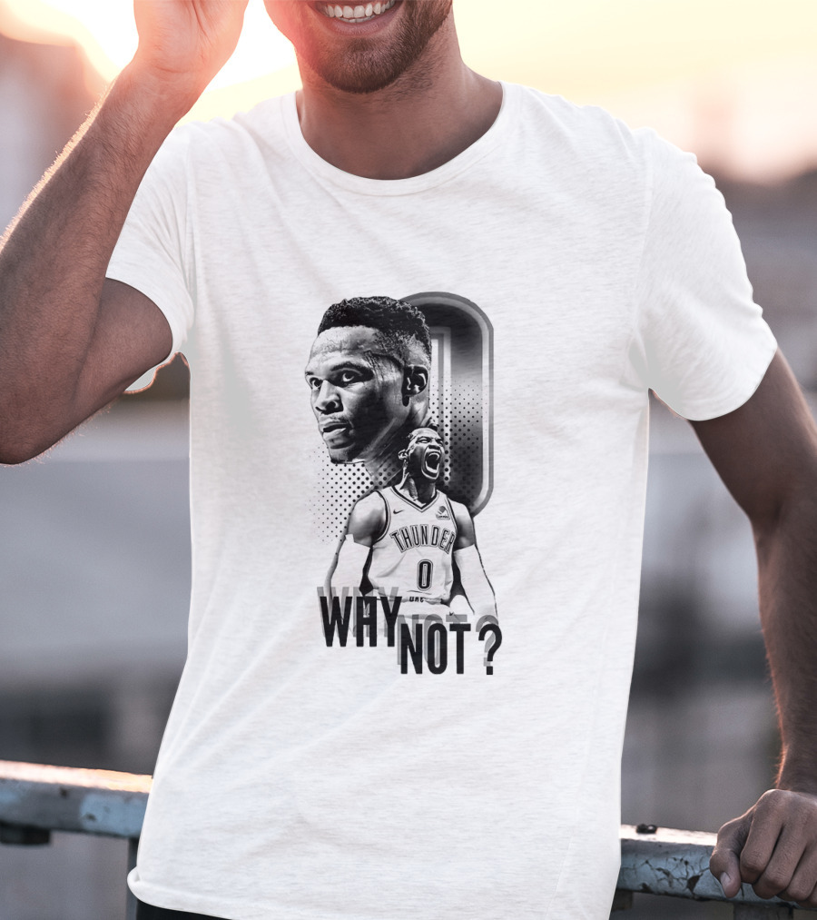 Russell Westbrook Oklahoma City Thunder Why Not 0 T-Shirt