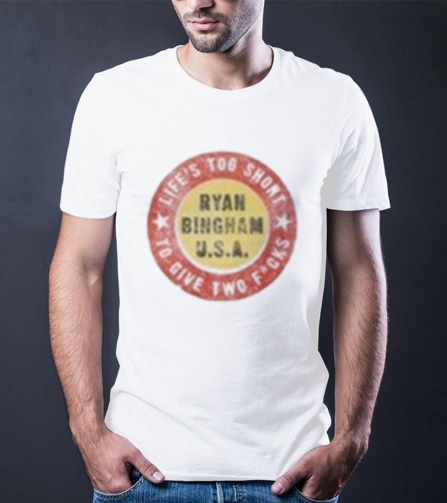 Ryan Bingham Life's Too Short To Give Two F*cks USA T-Shirt