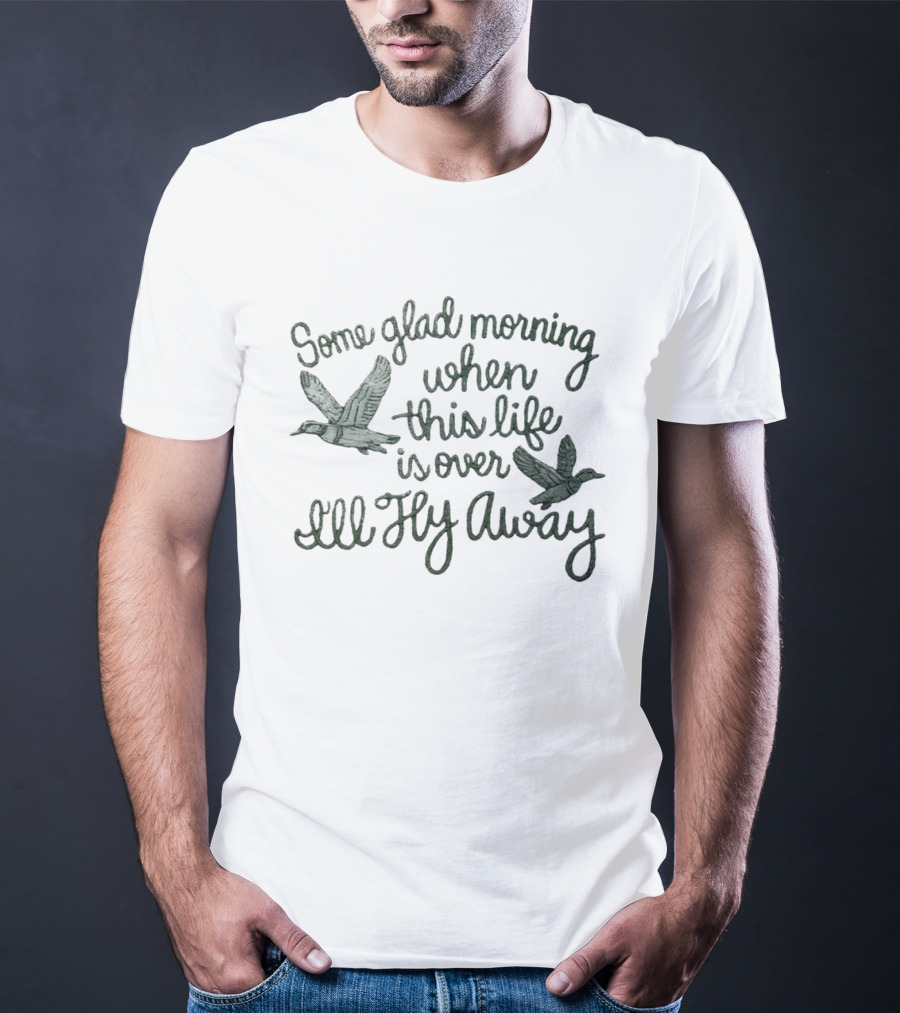 Some Glad Morning When This Life Is Over I'll Fly Away Bird Ducks T-Shirt