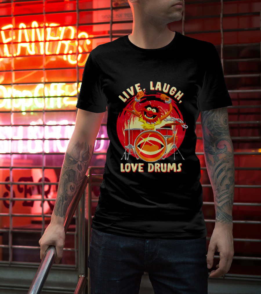 Live Laugh Love Drums Muppet Animal Playing Musical Instrument Red T-Shirt