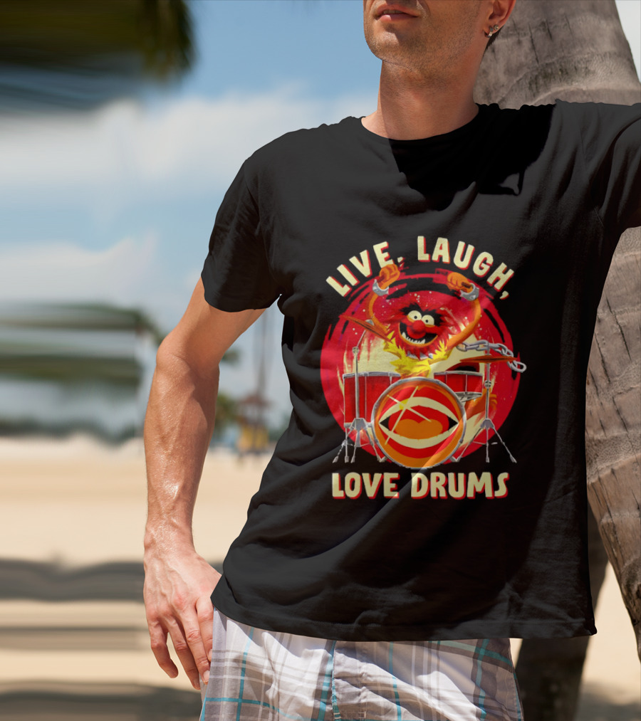 Live Laugh Love Drums Muppet Animal Playing Musical Instrument Red T-Shirt