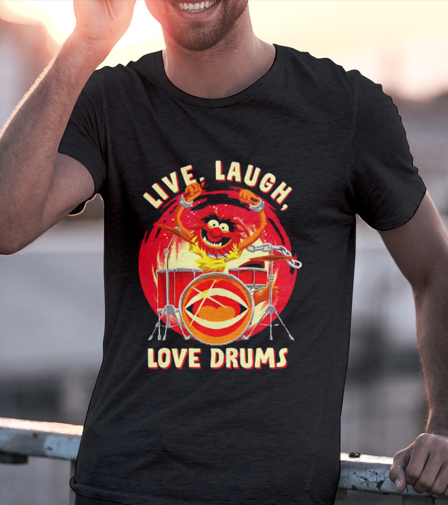 Live Laugh Love Drums Muppet Animal Playing Musical Instrument Red T-Shirt