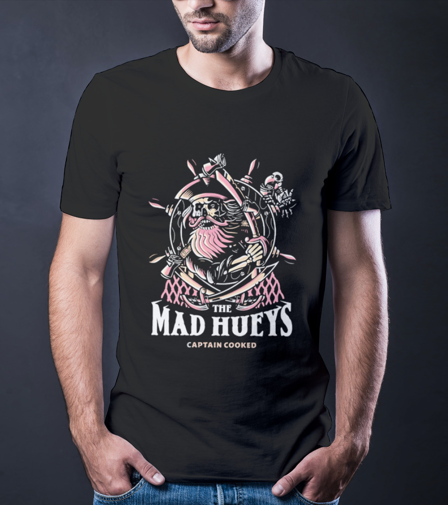 The Mad Hueys Captain Cooked Bearded Pirate Skull Ship Wheel Cutlasses Adventure T-Shirt