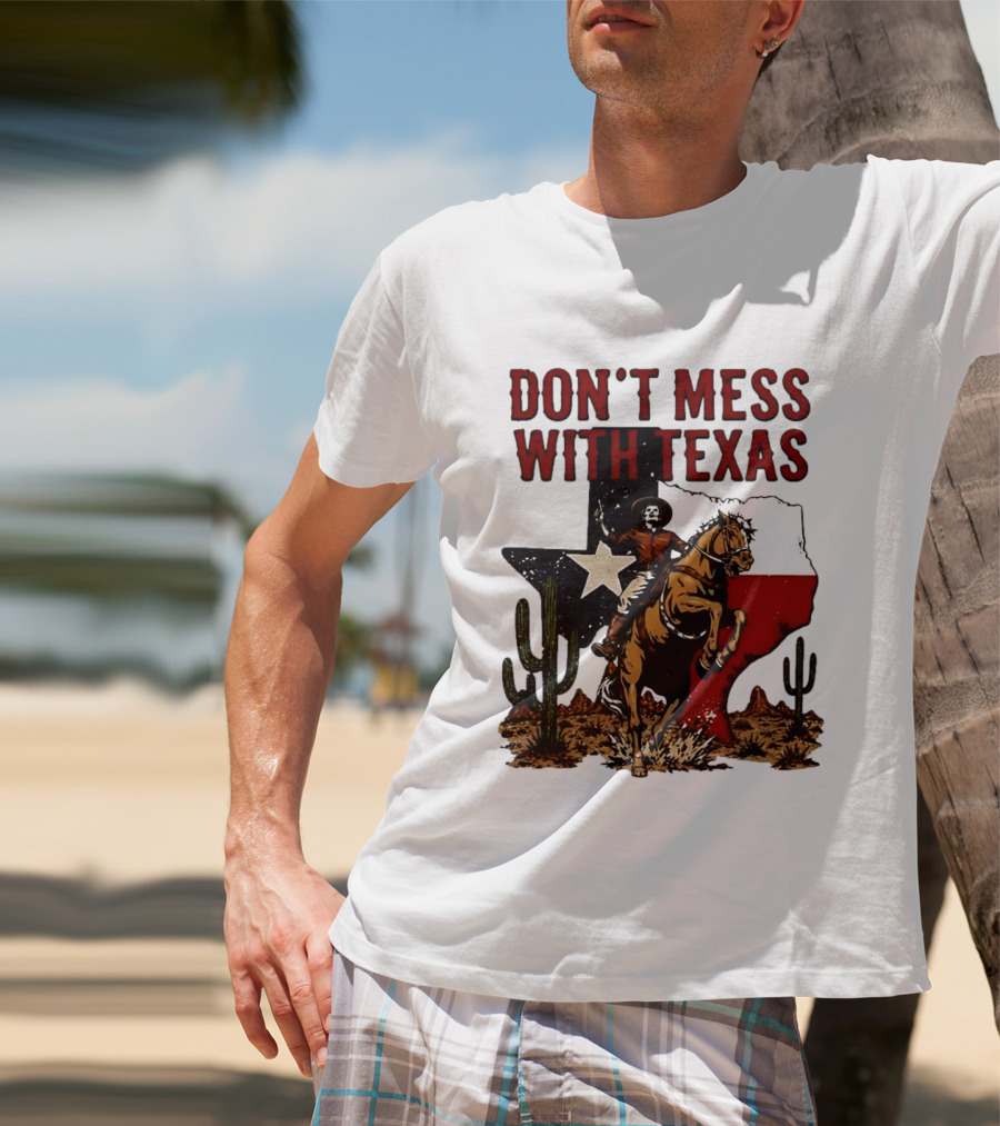 Don't Mess With Texas Cowboy Riding Horse State Flag Cactus T-Shirt