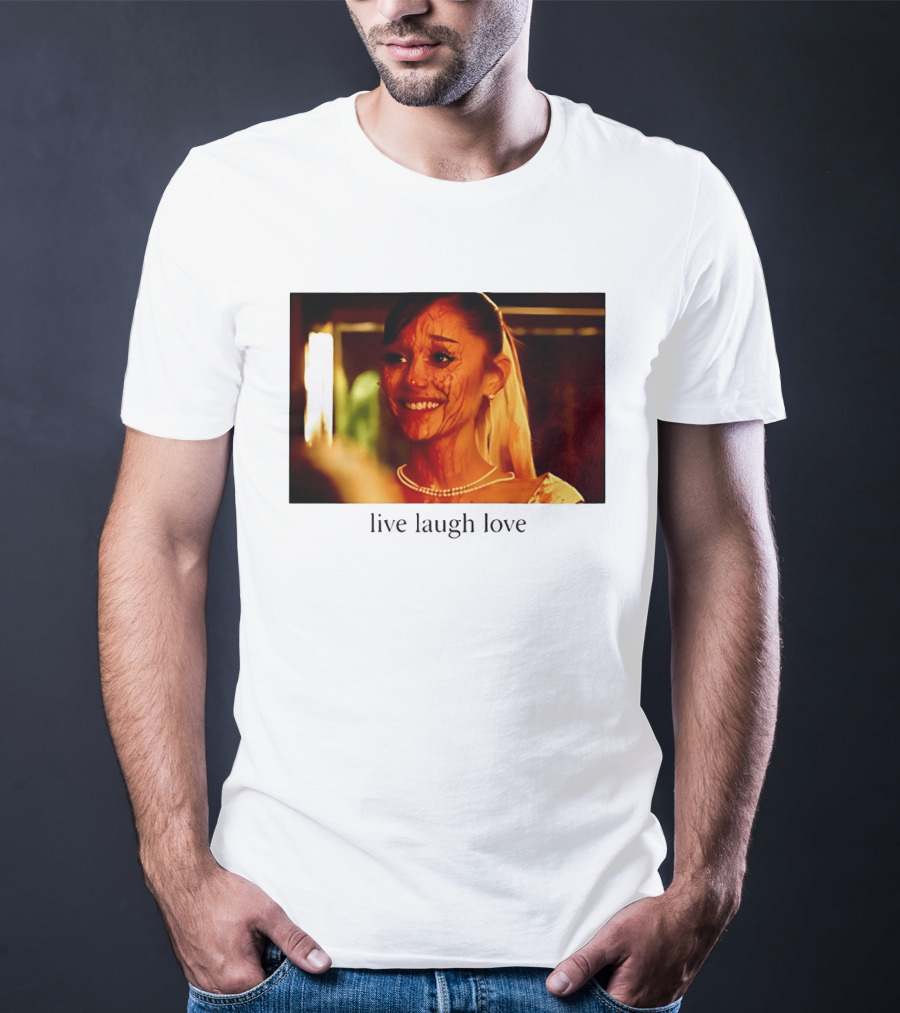 Grande Petal Live Laugh Love Blood Stained Face T-Shirt