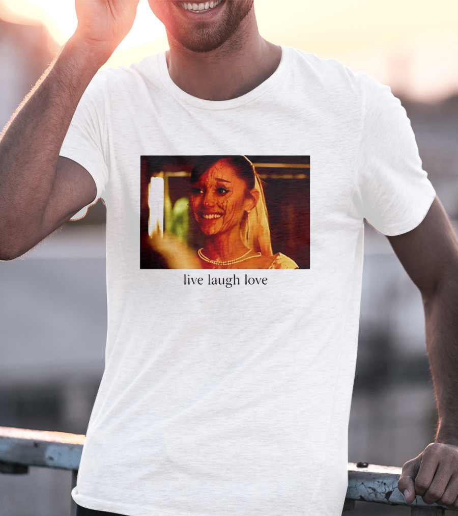 Grande Petal Live Laugh Love Blood Stained Face T-Shirt