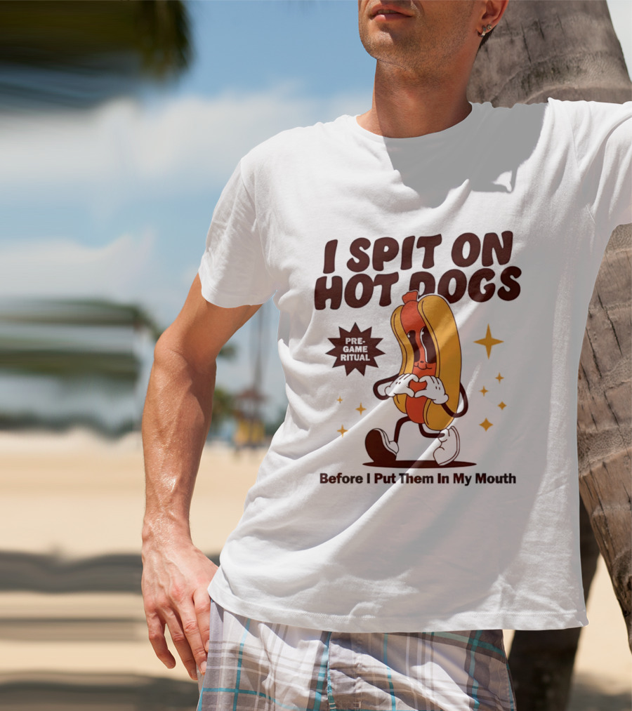 I Spit On Hot Dogs Cartoon Sausage Heart Hands Pre Game Ritual Before I Put Them In My Mouth T-Shirt