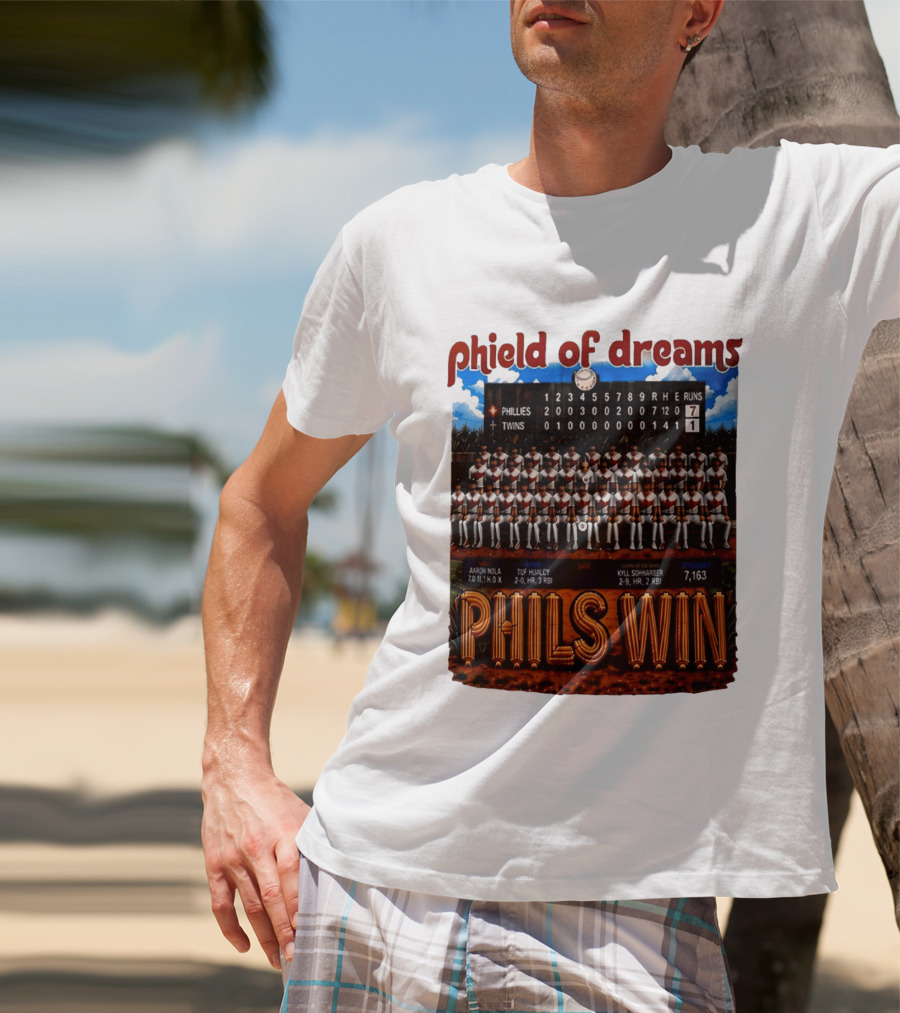 Philadelphia Phillies Phield Of Dreams Phils Win Twins Scoreboard Aaron Nola Tuf Hualcy Kyle Sohnharser 7163 Attendance T-Shirt