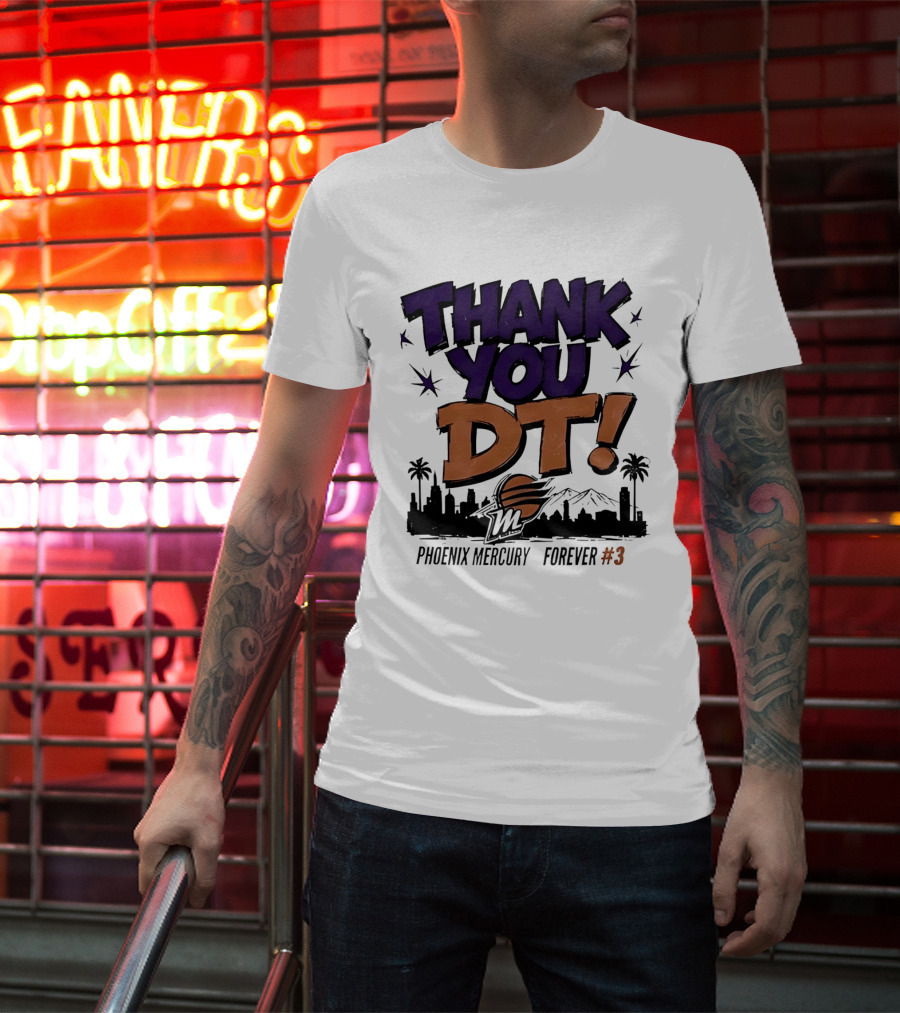 Thank You DT Phoenix Mercury Forever #3 T-Shirt