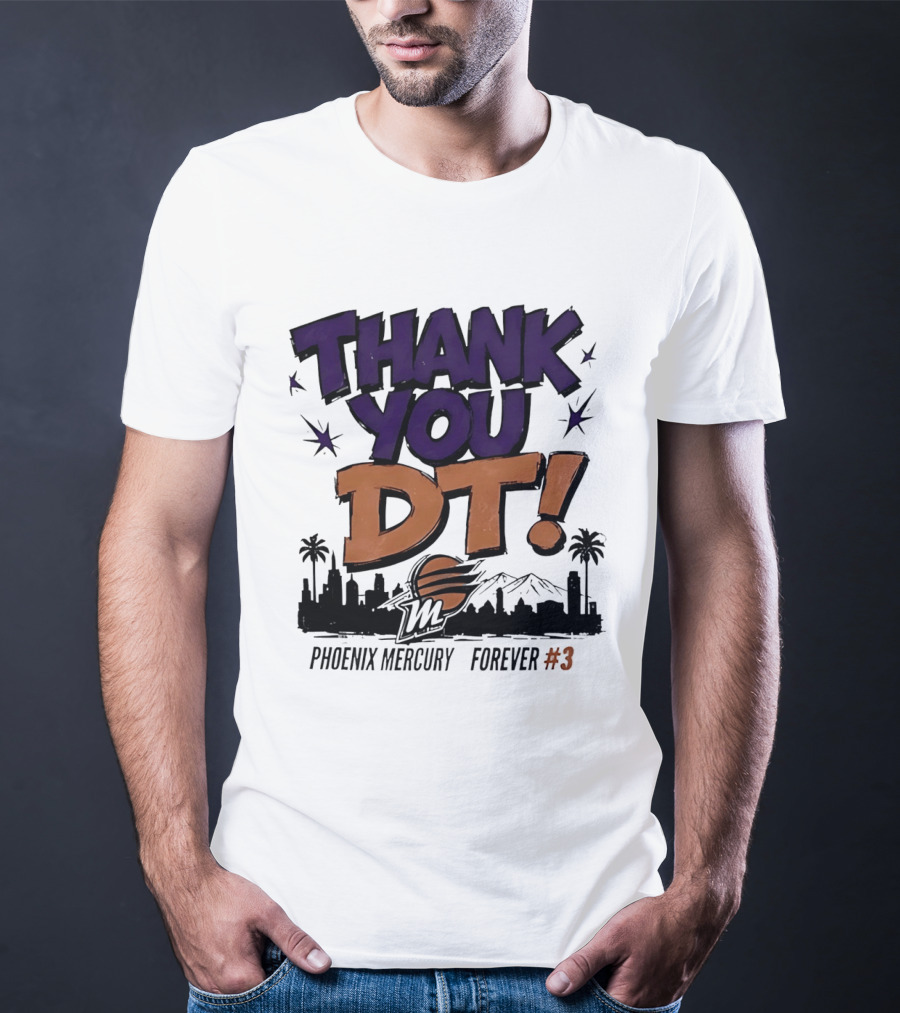 Thank You DT Phoenix Mercury Forever #3 T-Shirt