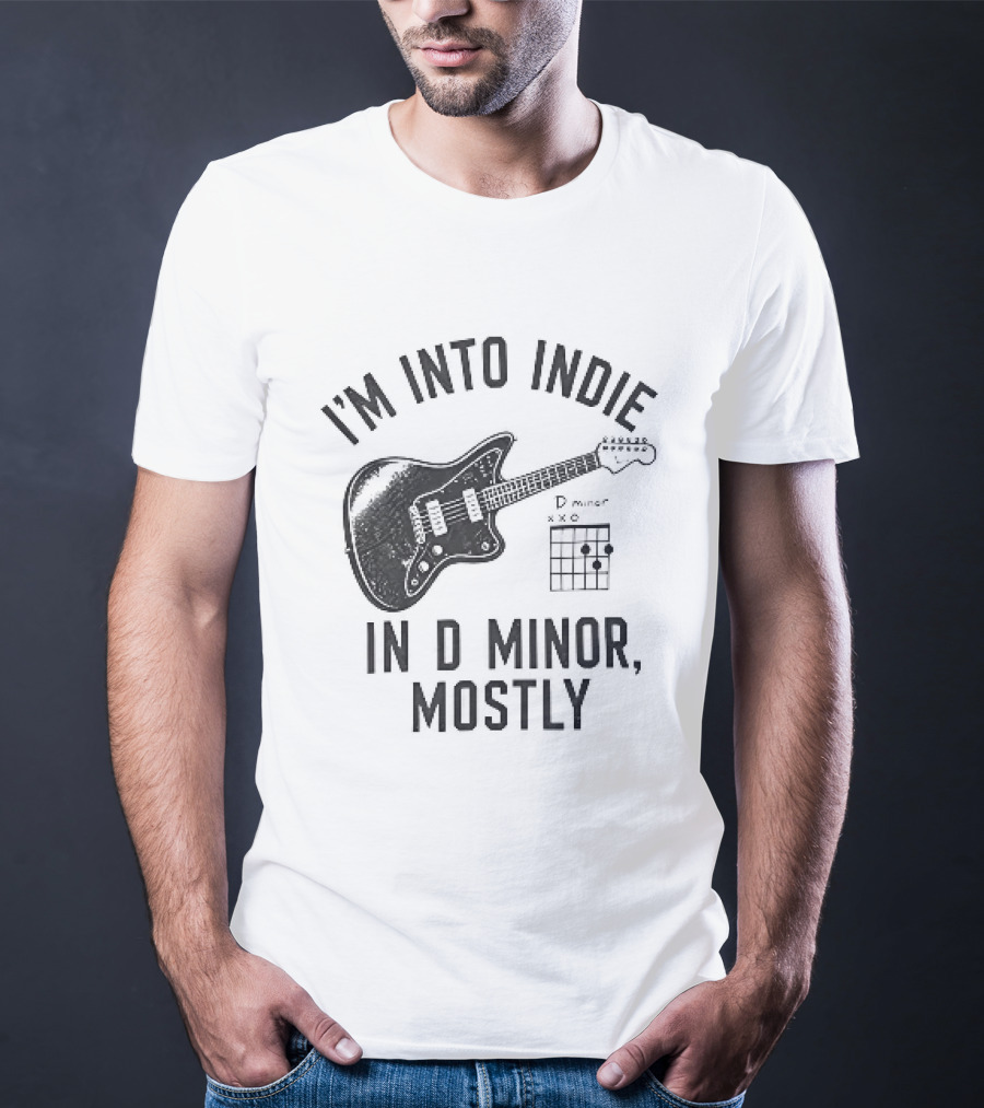 I'm Into Indie Music Guitar In D Minor Mostly T-Shirt