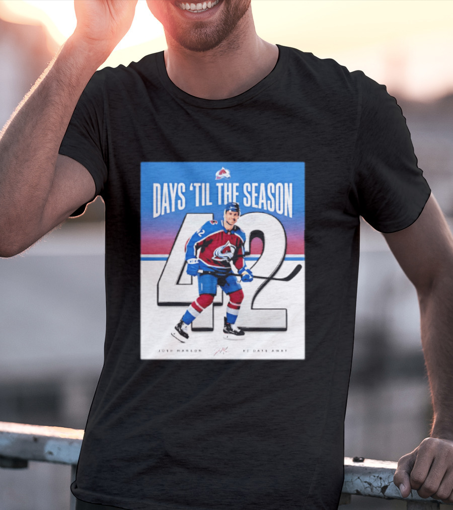 Colorado Avalanche Days 'Til The Season 42 Josh Manson 12 Days Away T-Shirt