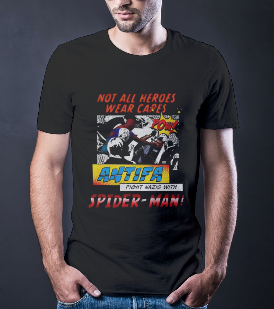 Not All Heroes Wear Capes Antifa Spider Man Punches Nazi POW T-Shirt