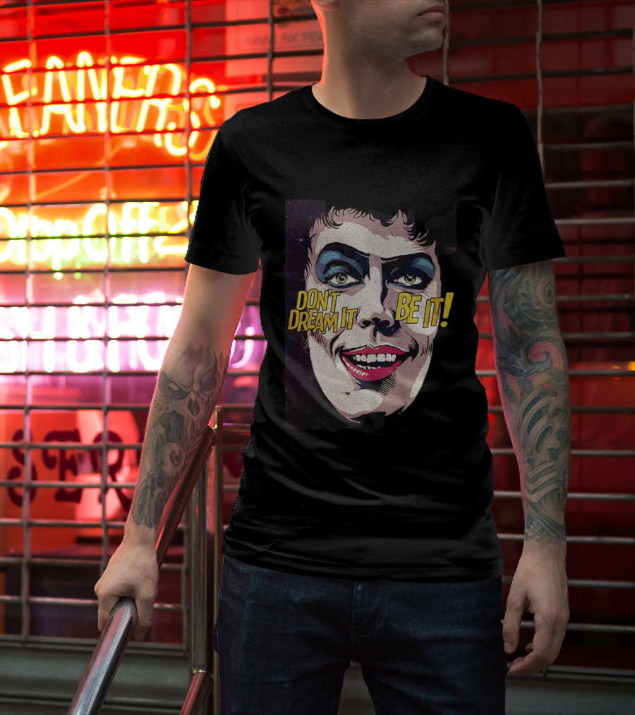 Tim Curry Rocky Horror Picture Show Don't Dream It Be It T-Shirt