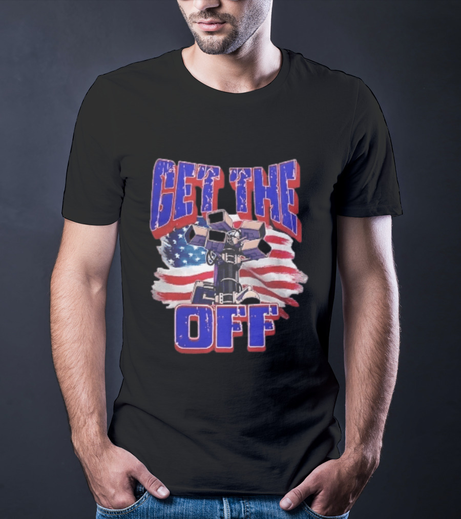 Get The Off Distressed American Flag Surveillance Camera Turret T-Shirt