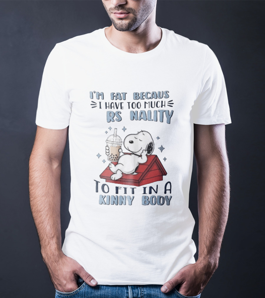 I'm Fat Because I Have Too Much Personality Snoopy Red Doghouse Bubble Tea T-Shirt