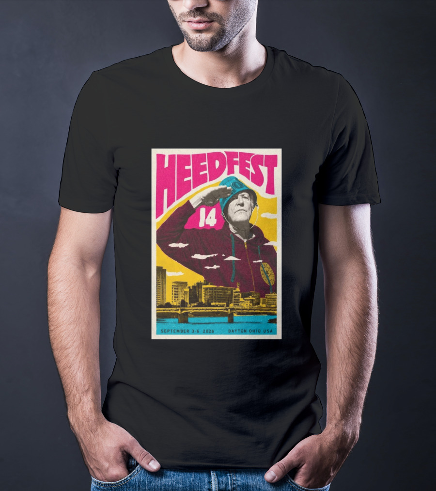 HeedFest 14 September 3 6 2026 Dayton Ohio USA T-Shirt