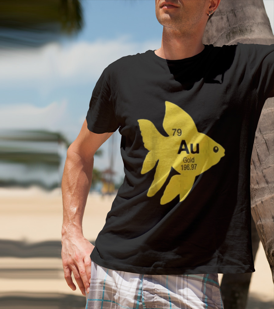 Periodic Table 79 Au Gold Fish Element 196.97 T-Shirt