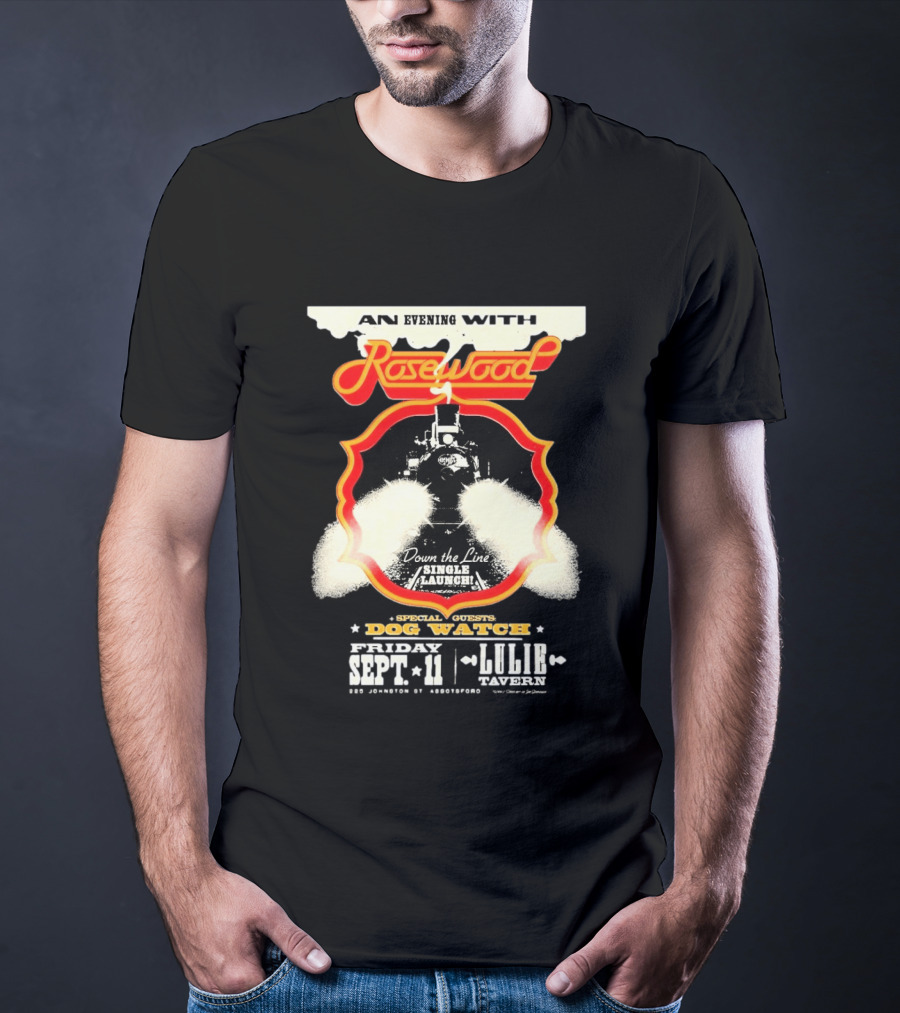 An Evening With Rosewood Down The Line Single Launch Sep 11 2026 Lulie Tavern Special Guest Dog T-Shirt