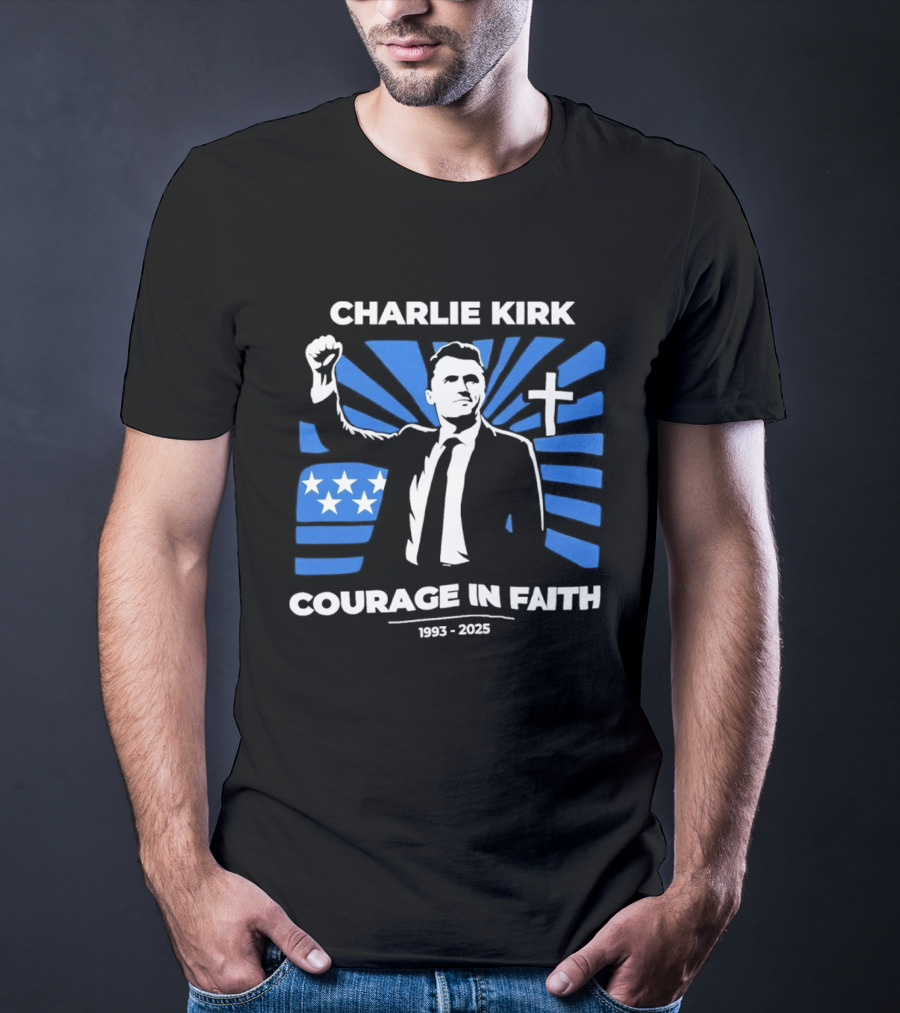 Charlie Kirk Courage In Faith Stars Cross 1993 2025 T-Shirt