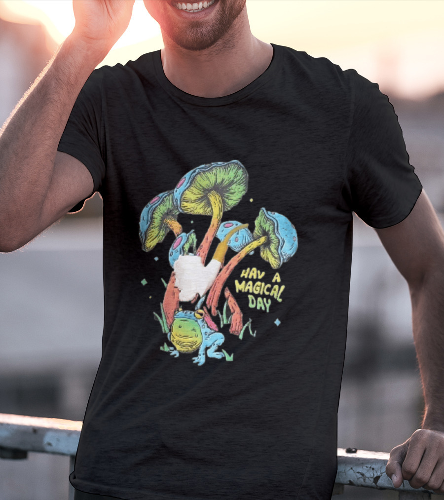 Have A Magical Day Colorful Mushrooms And Frog Pipe Cartoon T-Shirt