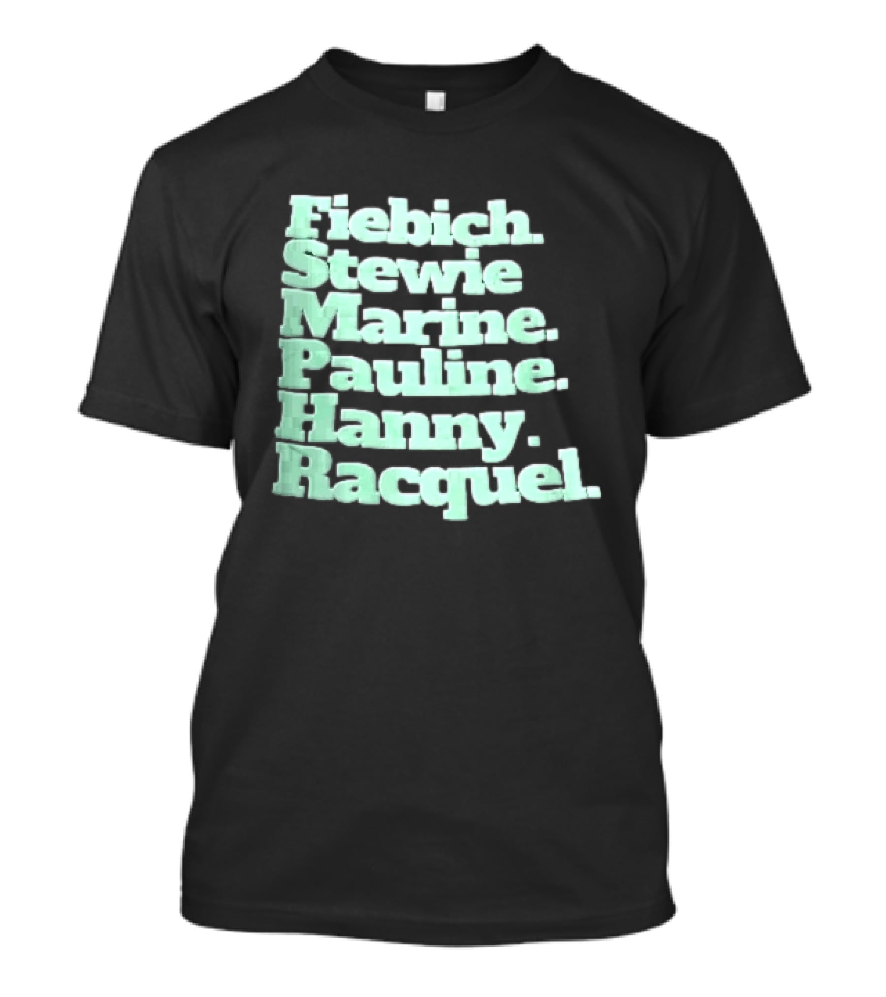 Fiebich Stewie Marine Pauline Hanny Racquel Mint Green Stacked Name List T-Shirt