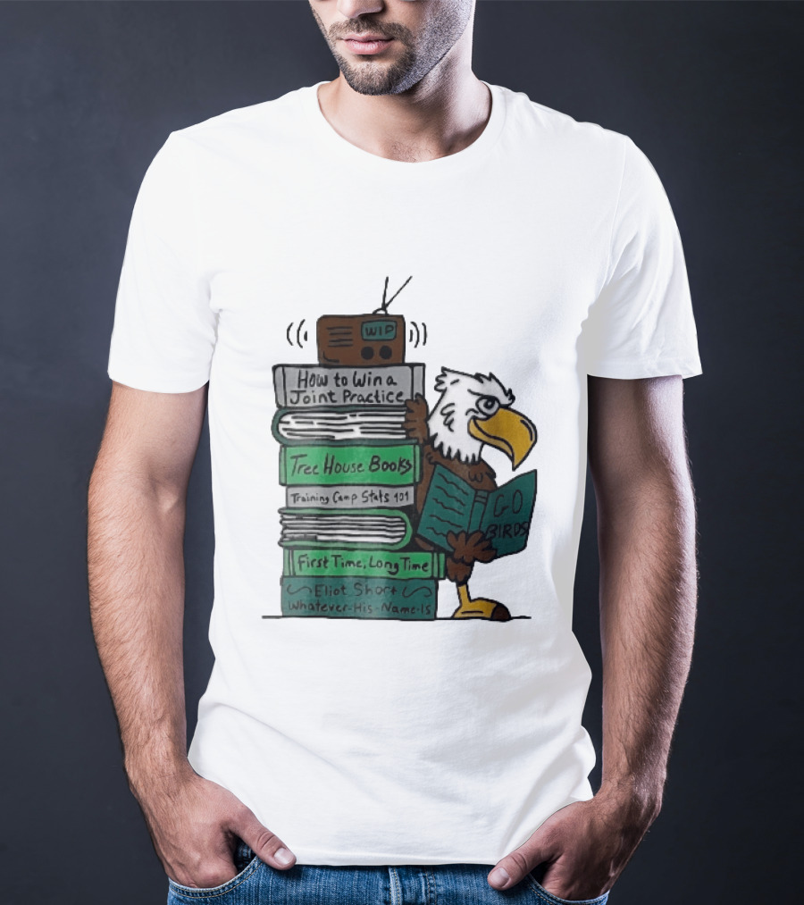 How To Win A Joint Practice Eliot Short Cartoon Eagle Go Birds Tree House Books T-Shirt