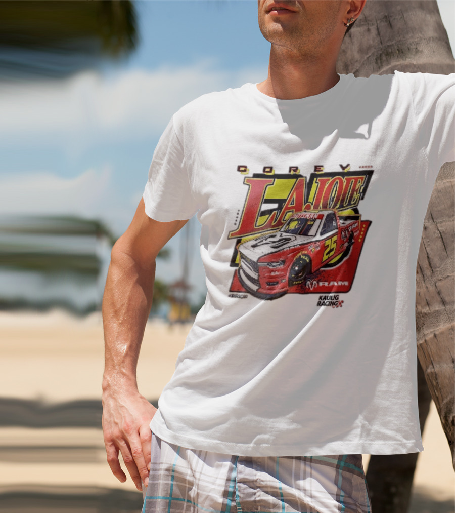 Corey Lajoie Number 25 Ram Truck Kaulig Racing Nascar T-Shirt