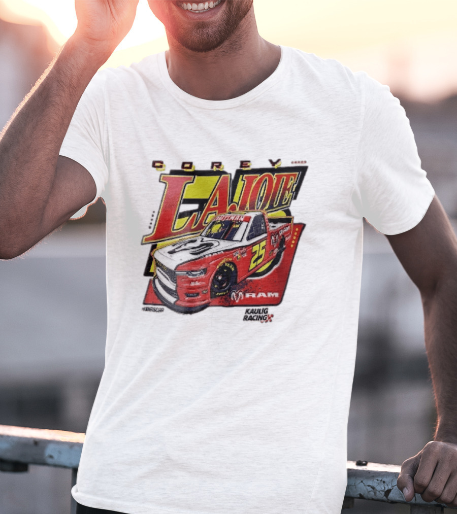 Corey Lajoie Number 25 Ram Truck Kaulig Racing Nascar T-Shirt