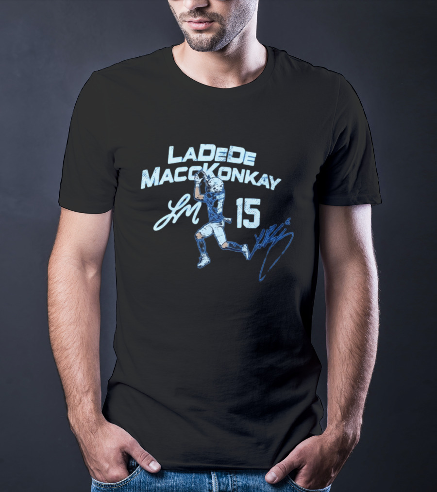 LaDeDe MaccKonkay Football Catch 15 Jersey Action T-Shirt
