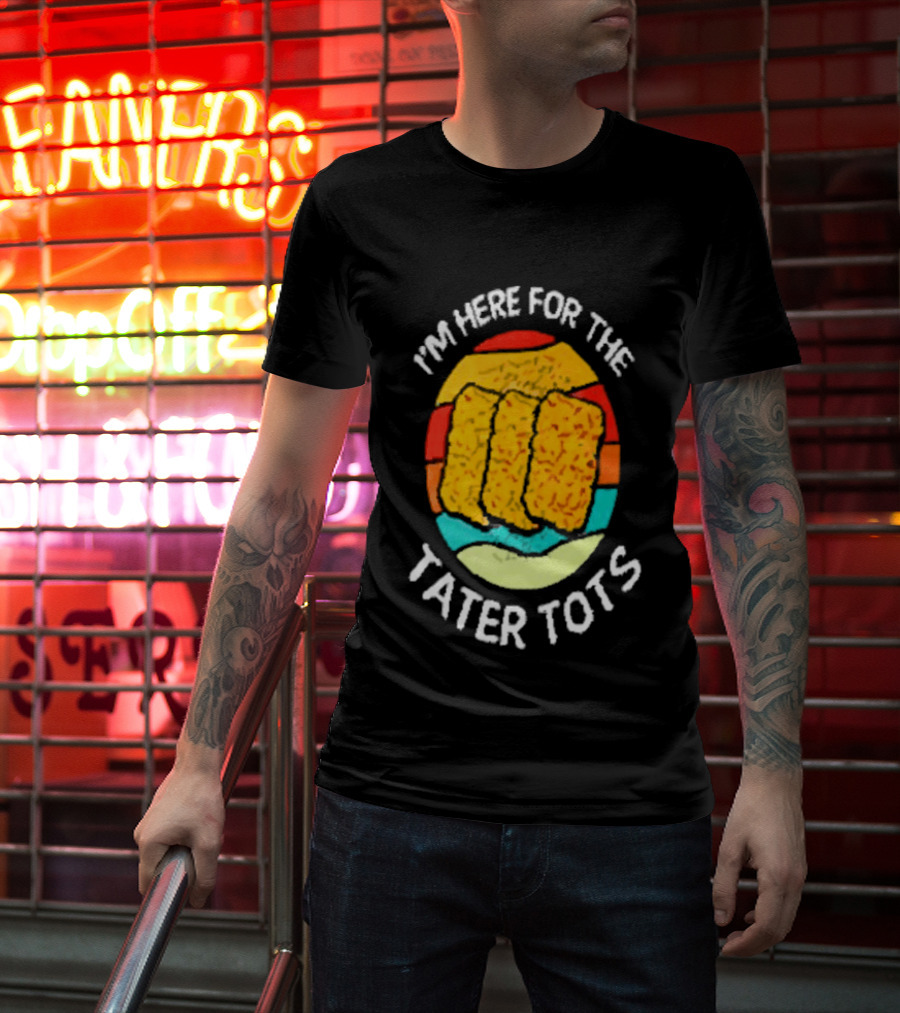 I'm Here For The Tater Tots Retro Food Lover T-Shirt