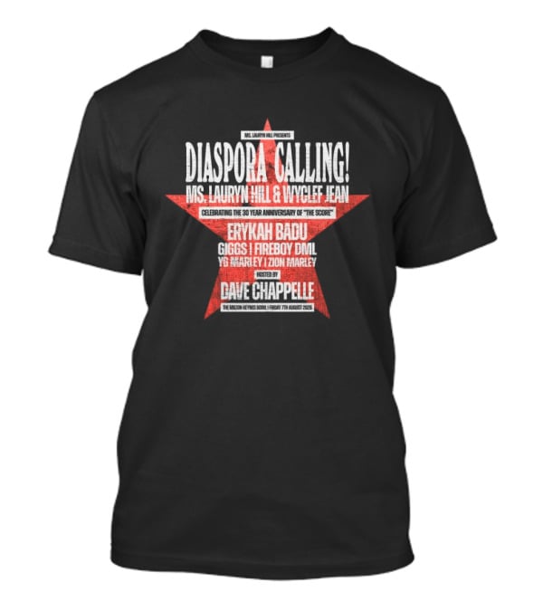 Diaspora Calling Ms Lauryn Hill Wyclef Jean Erykah Badu Dave Chappelle T-Shirt